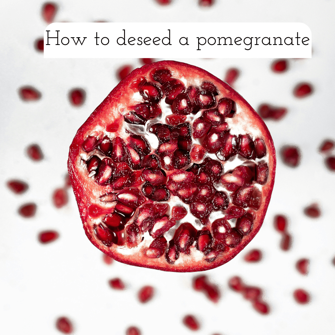 How to deseed a pomegranate, How to deseed a Pomegranate  the right way